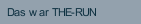 Das war THE-RUN